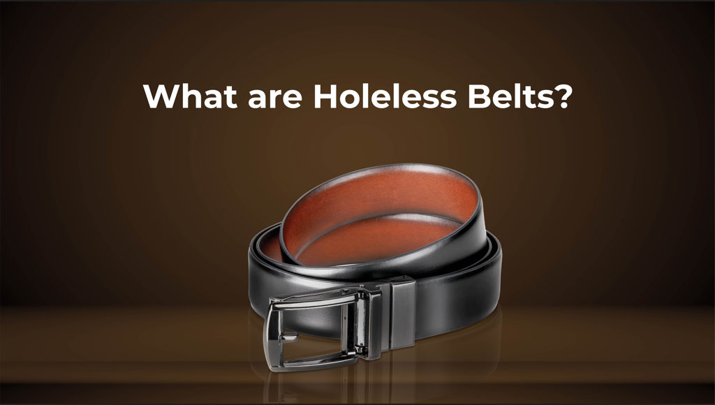 What are hole-less belts?