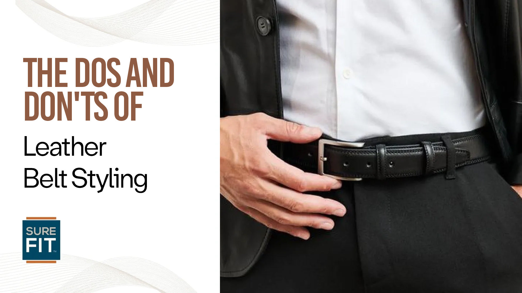 The dos and don'ts of leather belt styling.