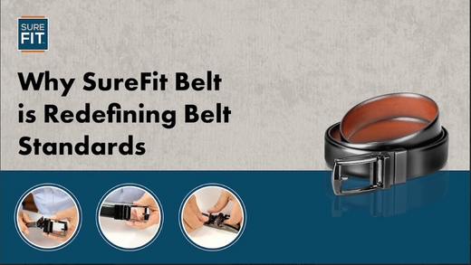 Why SureFit Belt is Redefining Belt Standards?