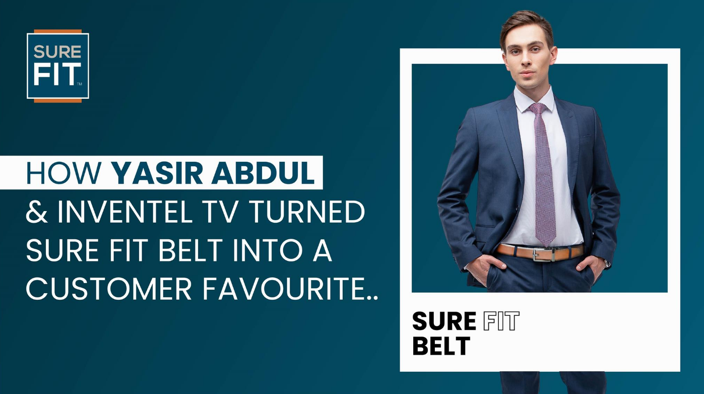 How Yasir Abdul & Inventel TV Turned Sure Fit Belt Into a Customer Favorite